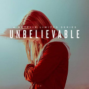 Невероятное / Unbelievable все серии