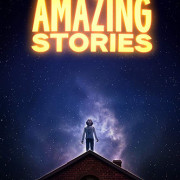 Удивительные истории / Amazing Stories все серии