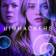 Биохакеры / Biohackers все серии