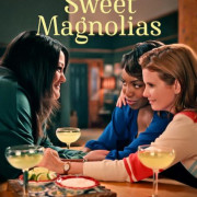 Милые магнолии / Sweet Magnolias все серии