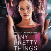 Хрупкие создания / Tiny Pretty Things все серии